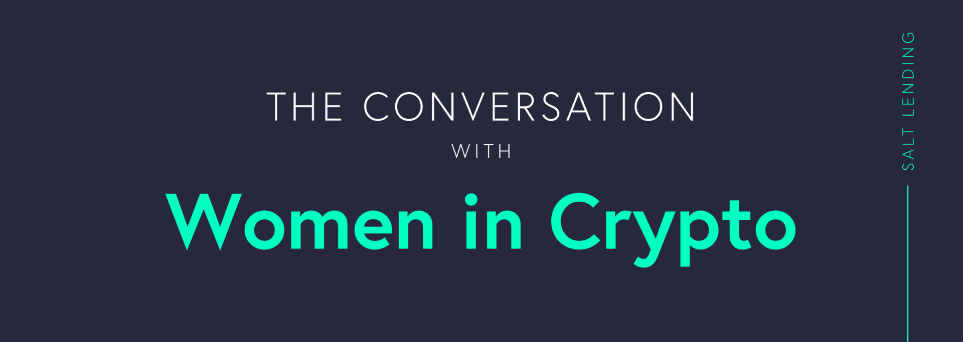 Women in Crypto podcast interviews SALT's Jenny Shaver for The Conversation series