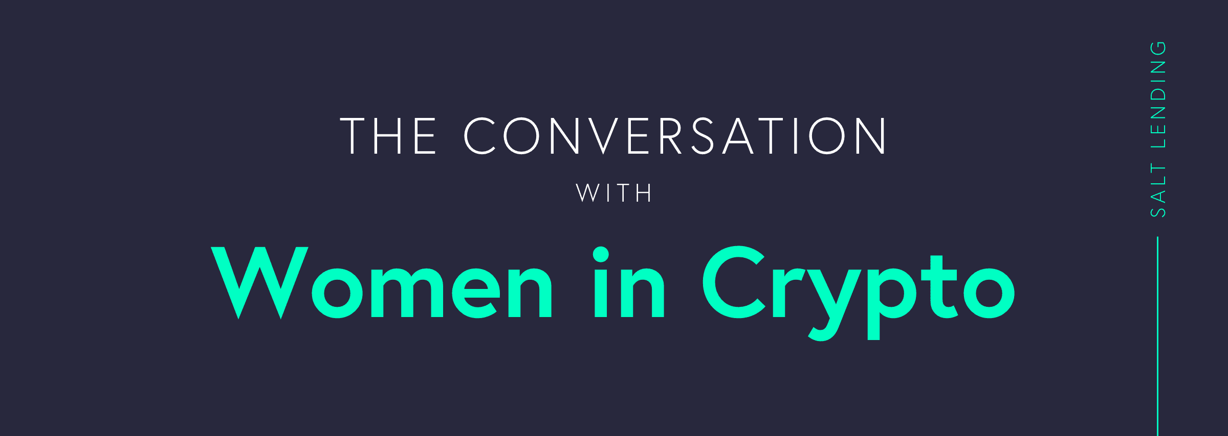 Women in Crypto podcast interviews SALT's Jenny Shaver for The Conversation series